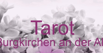 Tarot Burgkirchen an der Alz | Top-Experten für Kartenlegen, Wahrsagen, Hellsehen, Zukunftsdeutung. Tarot Burgkirchen an der Alz | Top-Experten für Kartenlegen, Wahrsagen, Hellsehen, Zukunftsdeutung.